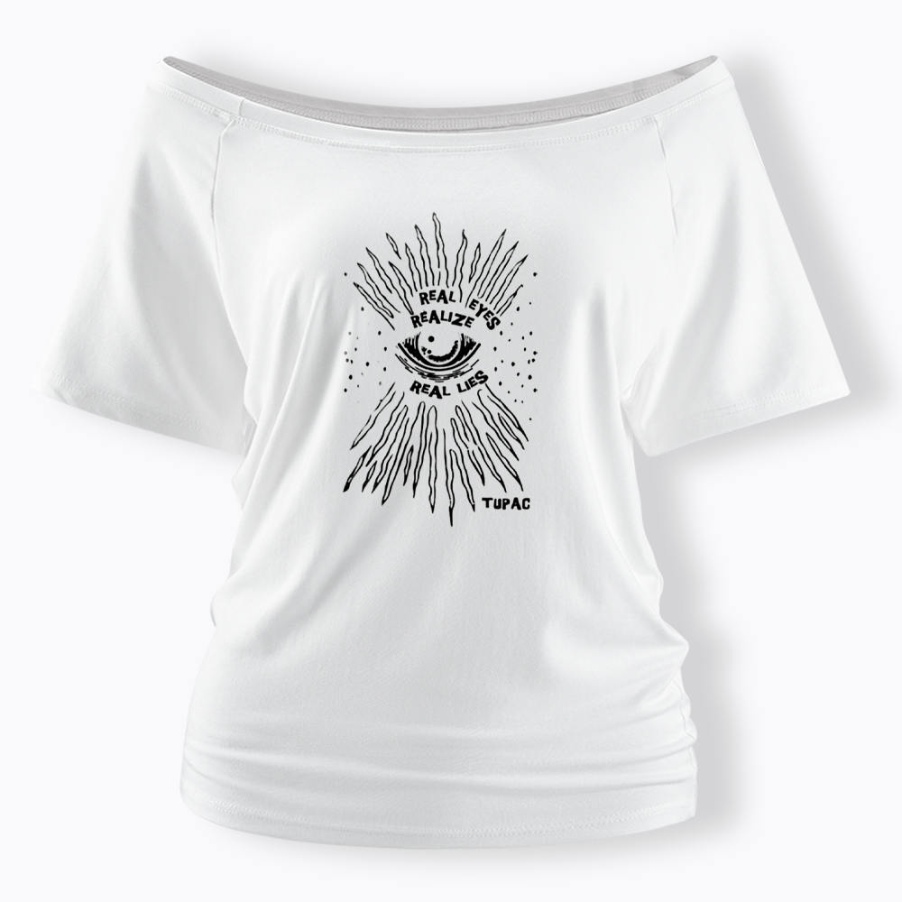Real Eyes Realize Real Lies Off Shoulder T-Shirt