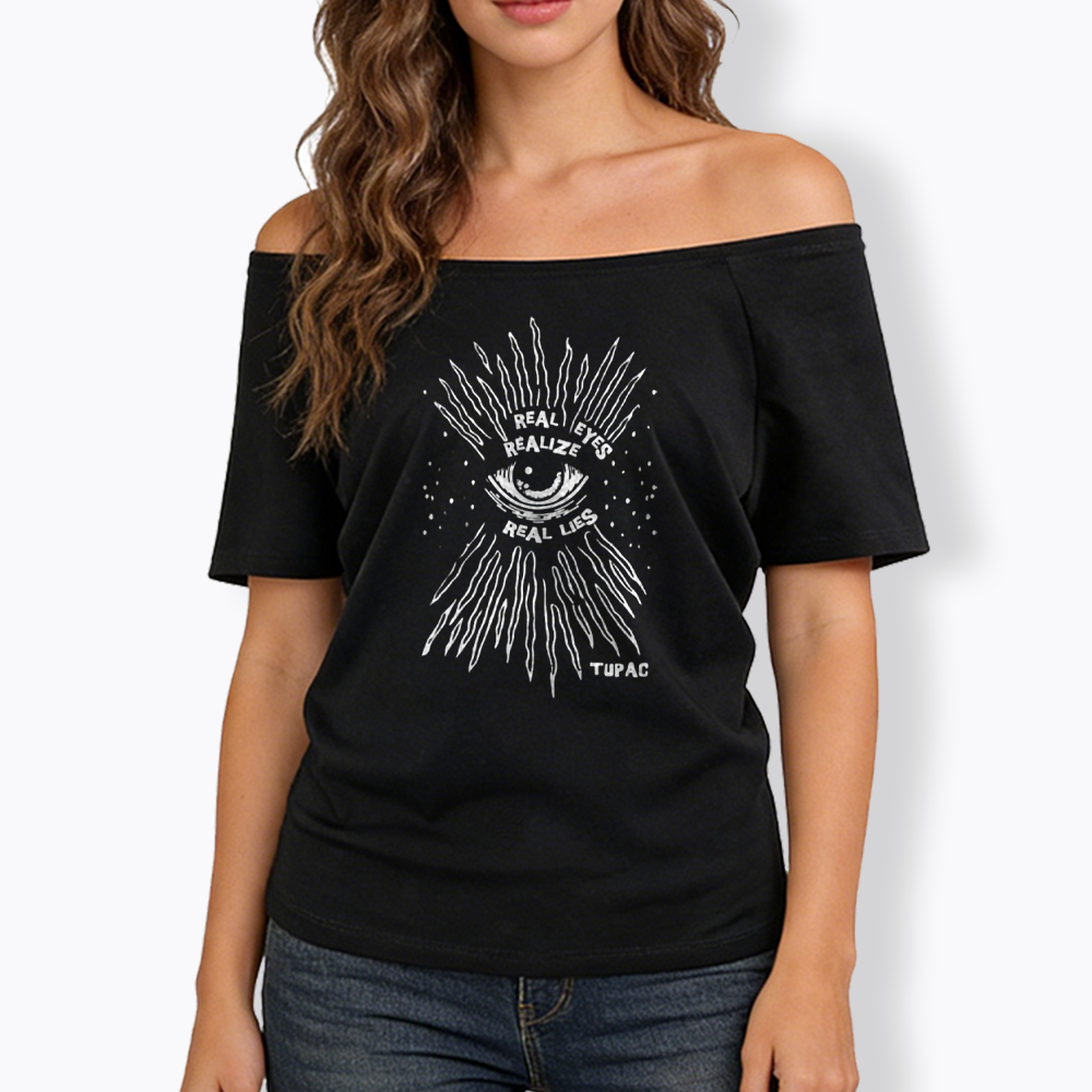 Real Eyes Realize Real Lies Off Shoulder T-Shirt