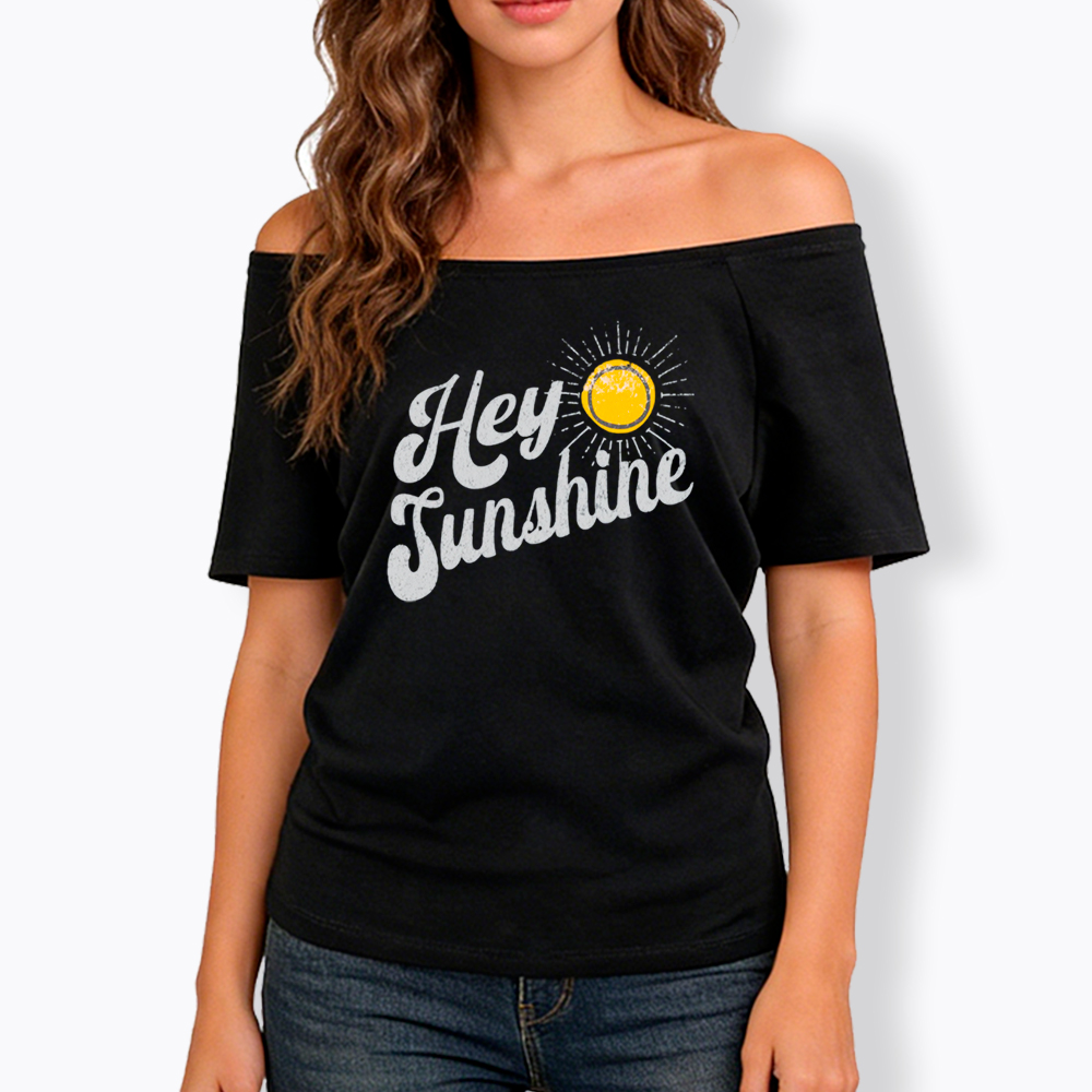 Be Kind Hey Sunshine Off Shoulder T-Shirt