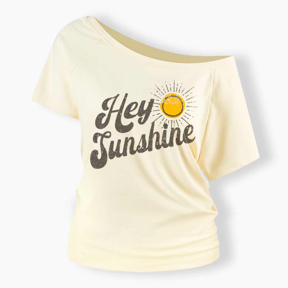 Be Kind Hey Sunshine Off Shoulder T-Shirt