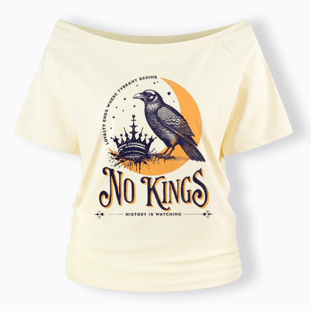 No Kings Protest Off Shoulder T-Shirt