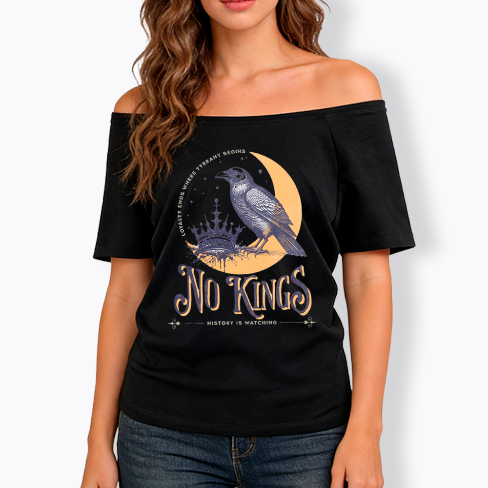 No Kings Protest Off Shoulder T-Shirt