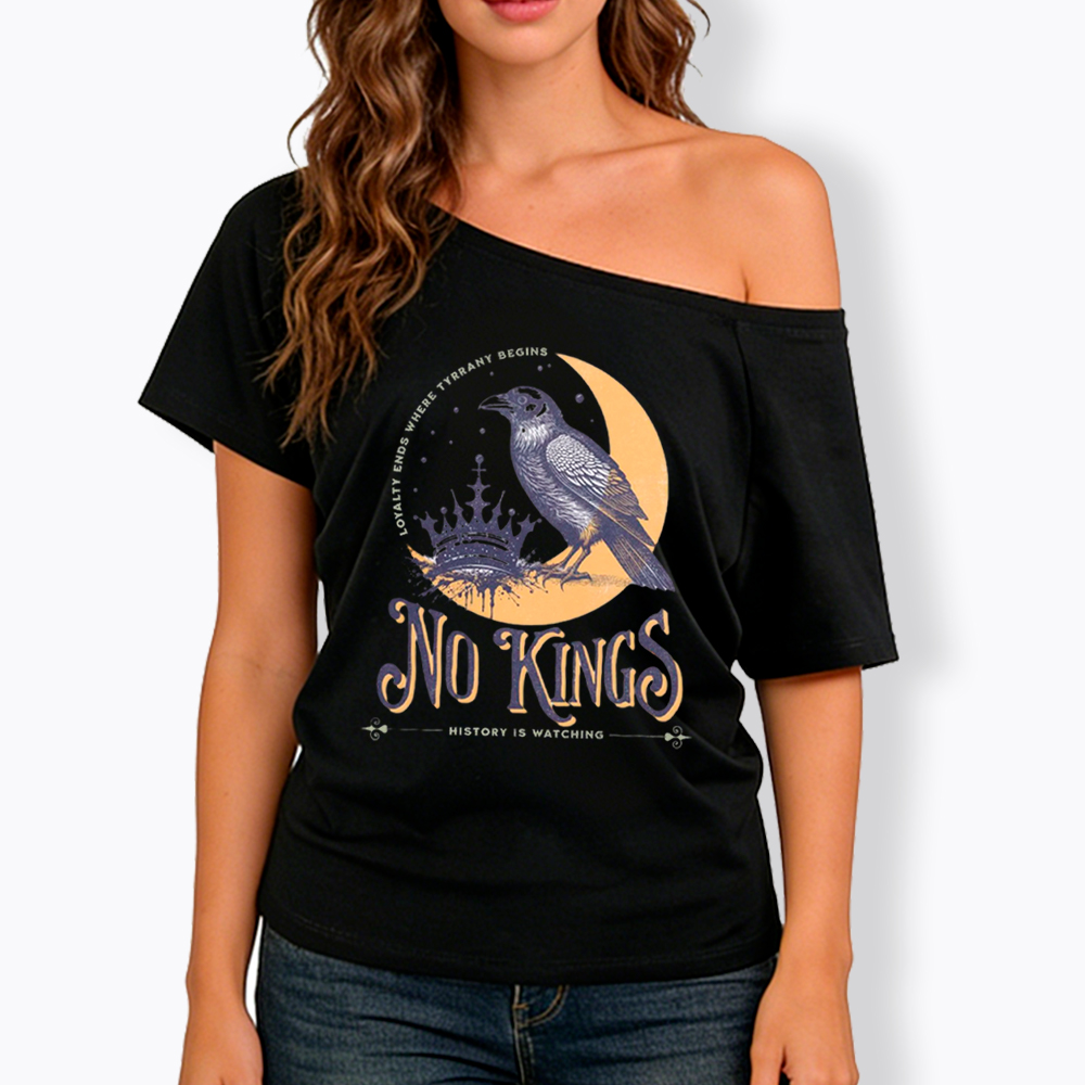 No Kings Protest Off Shoulder T-Shirt