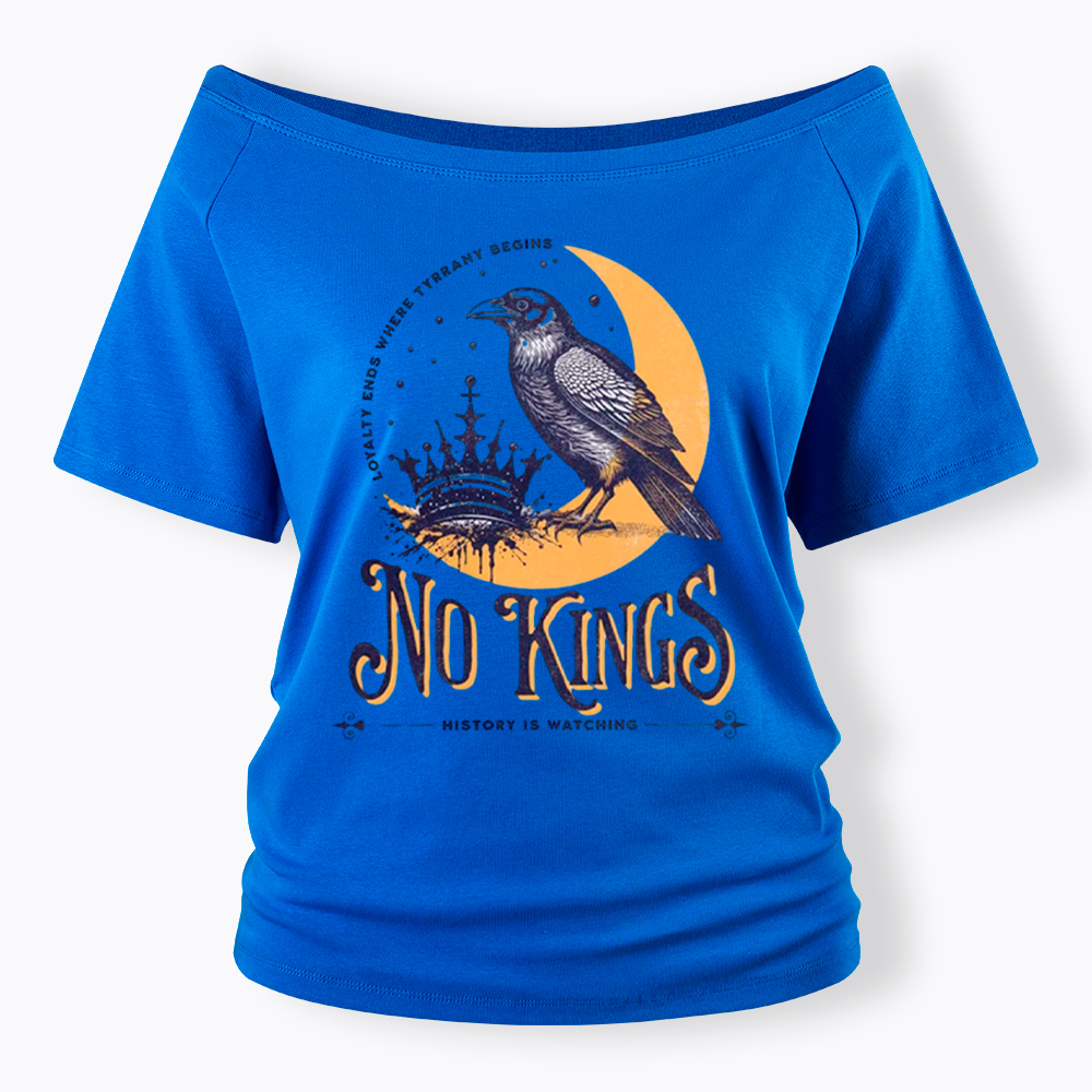 No Kings Protest Off Shoulder T-Shirt