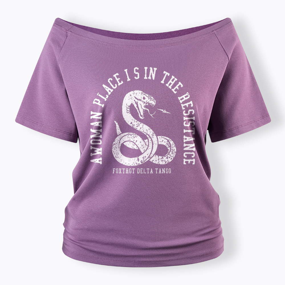 A Woman’s Place is in the Resistance Off Shoulder T-Shirt