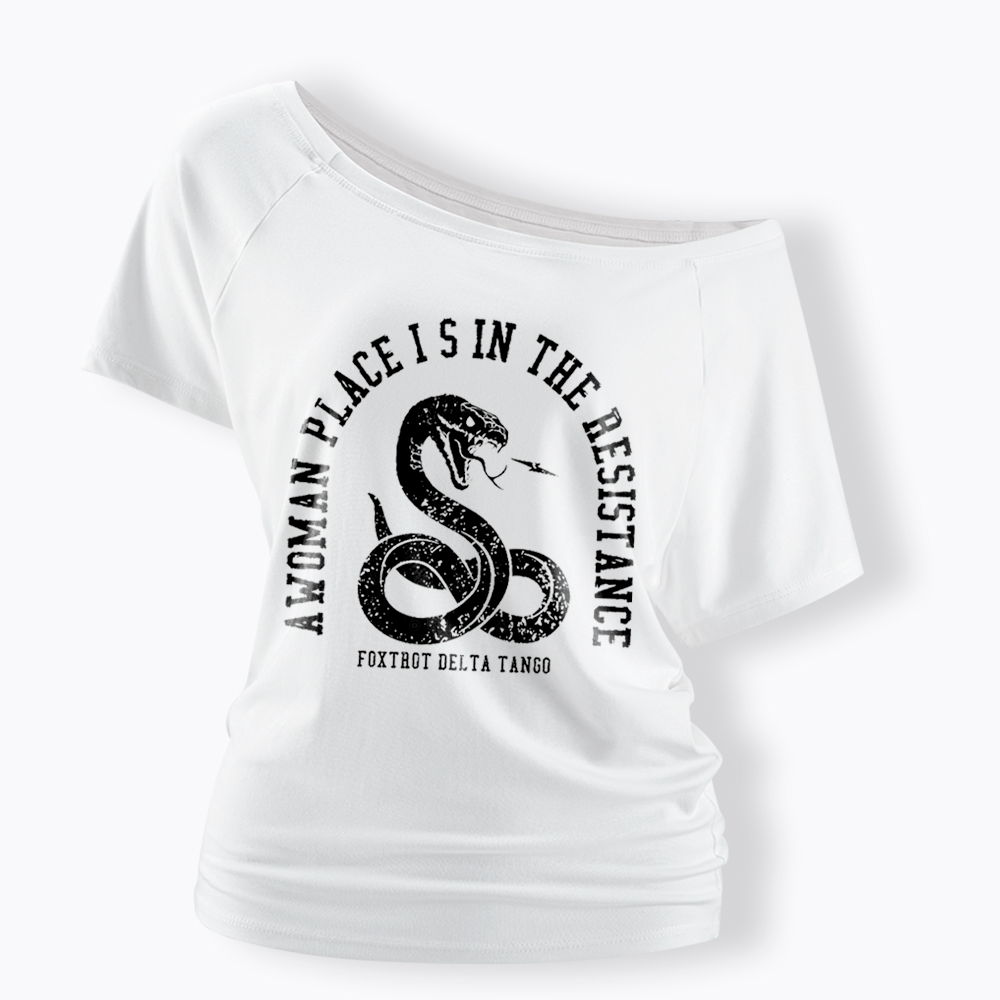 A Woman’s Place is in the Resistance Off Shoulder T-Shirt