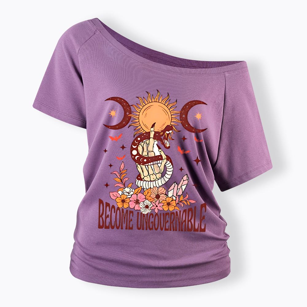 Become Ungovernable Off Shoulder T-Shirt
