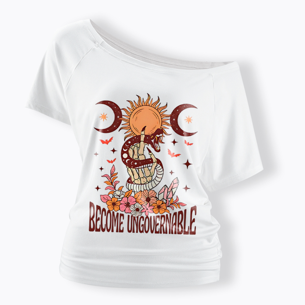 Become Ungovernable Off Shoulder T-Shirt