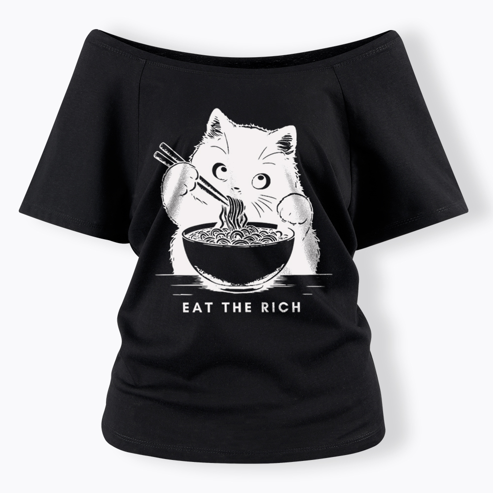 Eat The Rich Cute Cat Political Off Shoulder T-Shirt