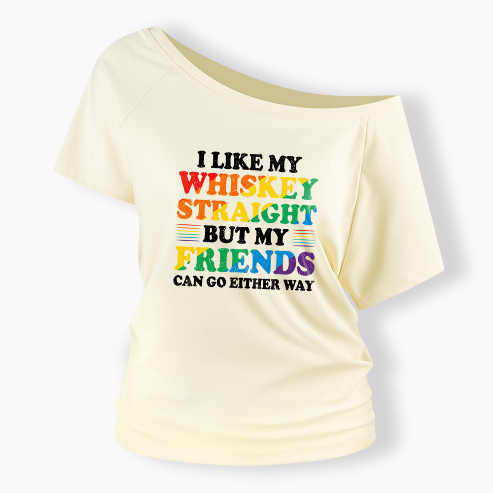 I Like My Whiskey Straight Off Shoulder T-shirt