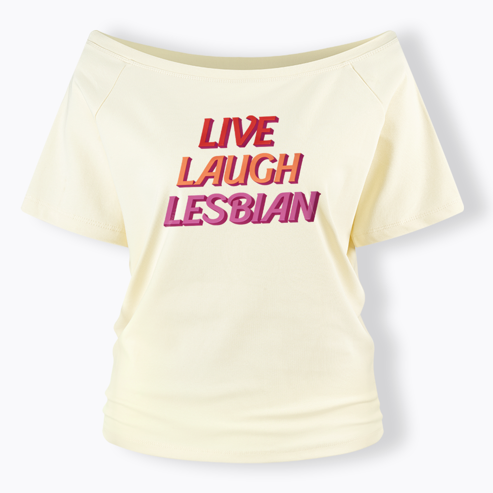 Live Laugh Off Shoulder T-shirt