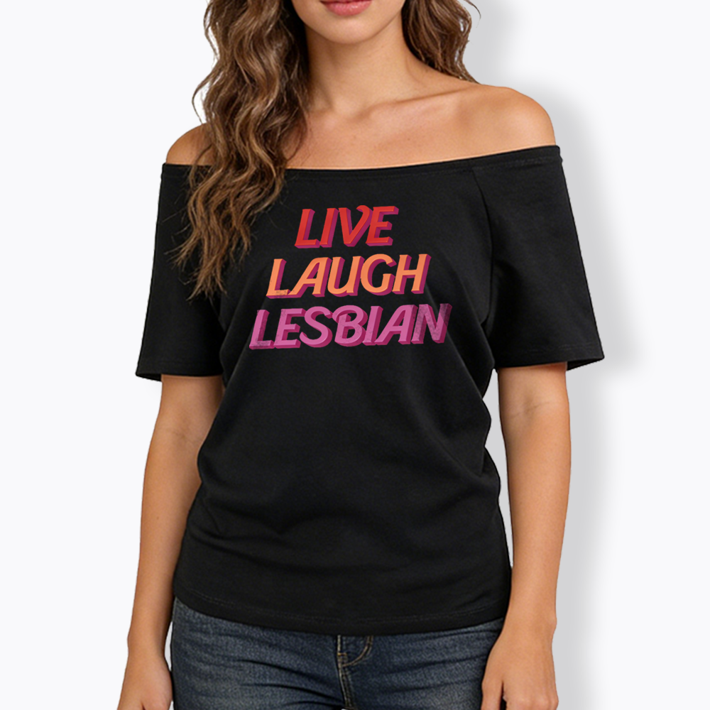 Live Laugh Off Shoulder T-shirt
