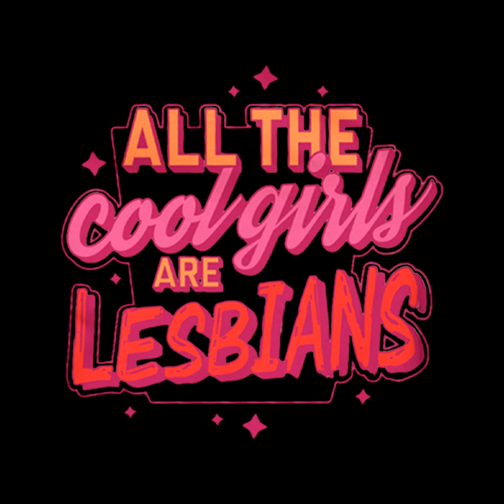 All The Cool Girls Are Lesbians Cropped T-Shirt