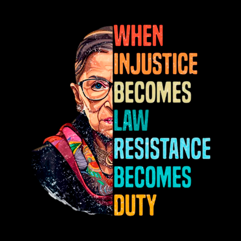 When Injustice Becomes Law Resistance Becomes Duty RBG Cropped T-Shirt