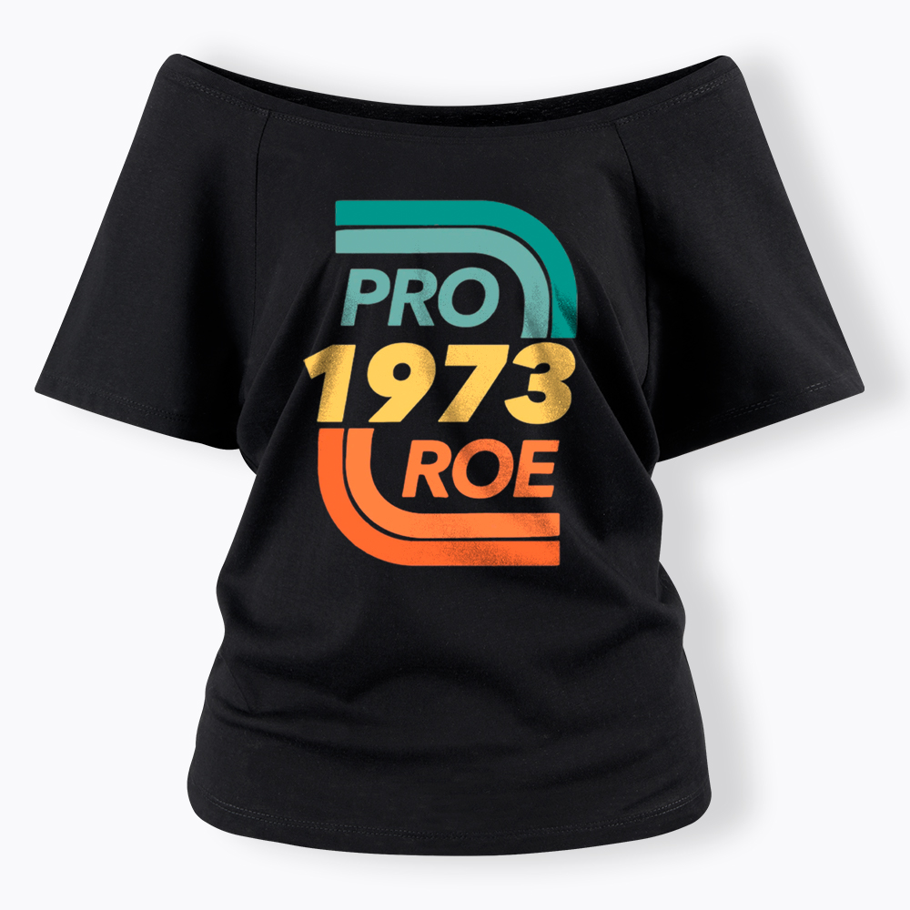 Pro Choice Off Shoulder T-Shirt