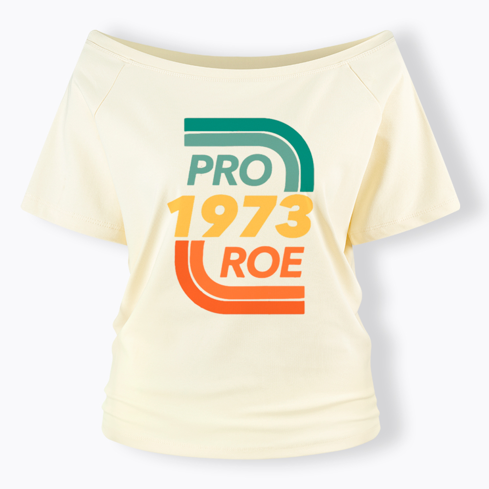 Pro Choice Off Shoulder T-Shirt