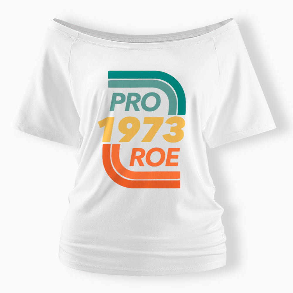 Pro Choice Off Shoulder T-Shirt