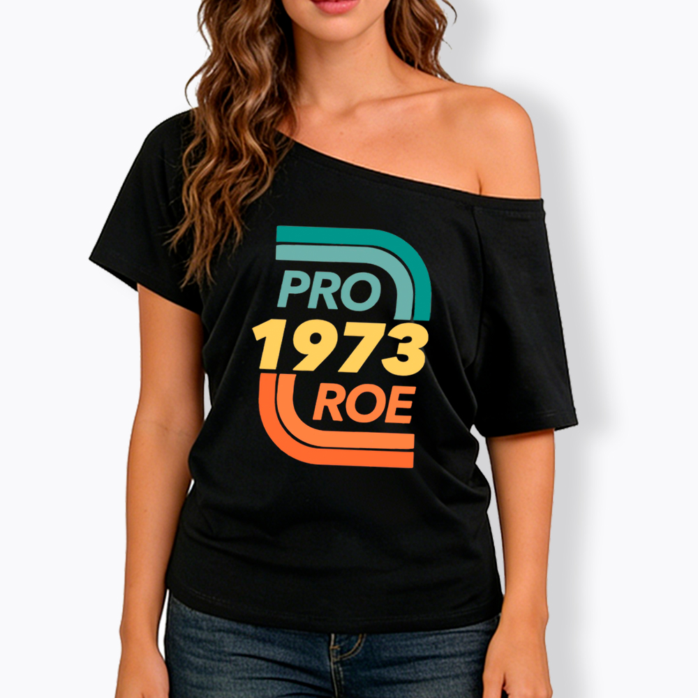 Pro Choice Off Shoulder T-Shirt