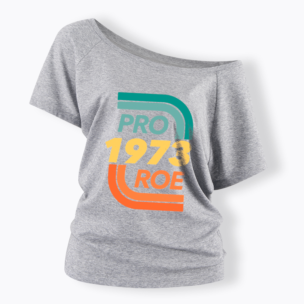 Pro Choice Off Shoulder T-Shirt