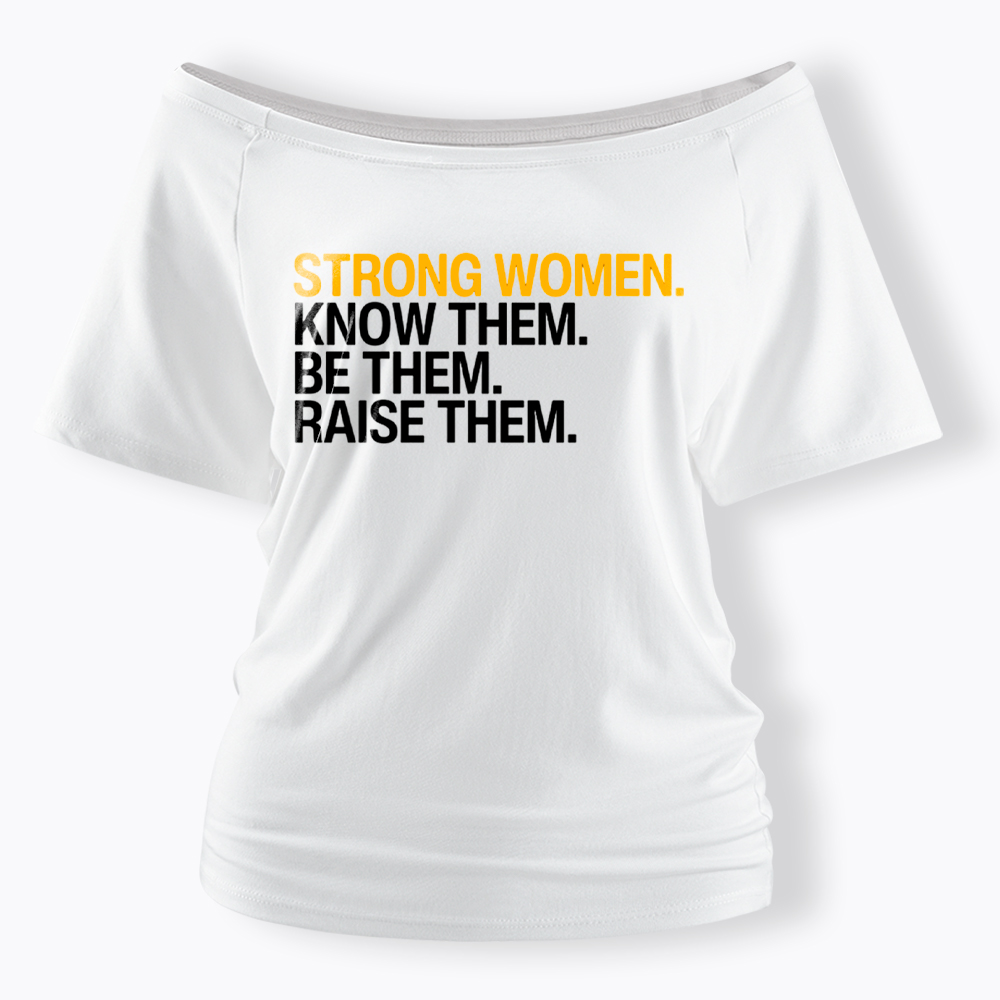 Strong Women Off Shoulder T-Shirt