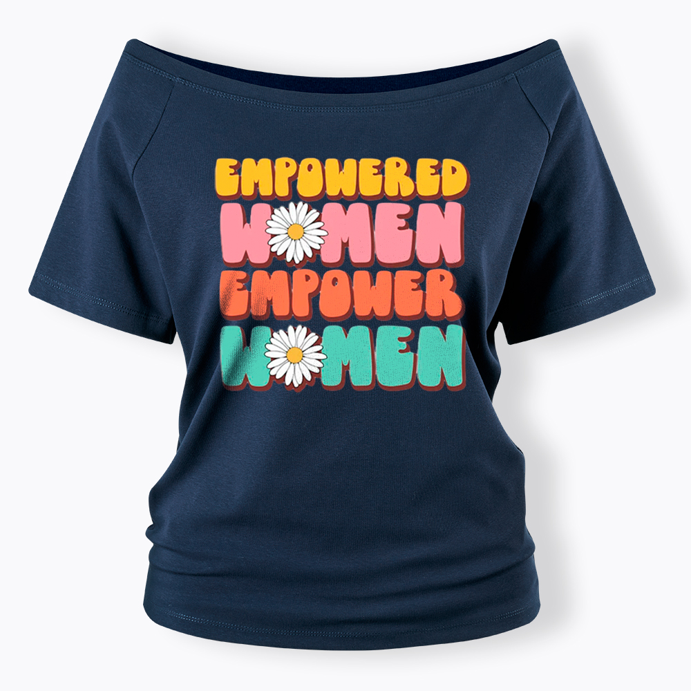 Empowered Women Feminist Equal Rights Off Shoulder T-Shirt