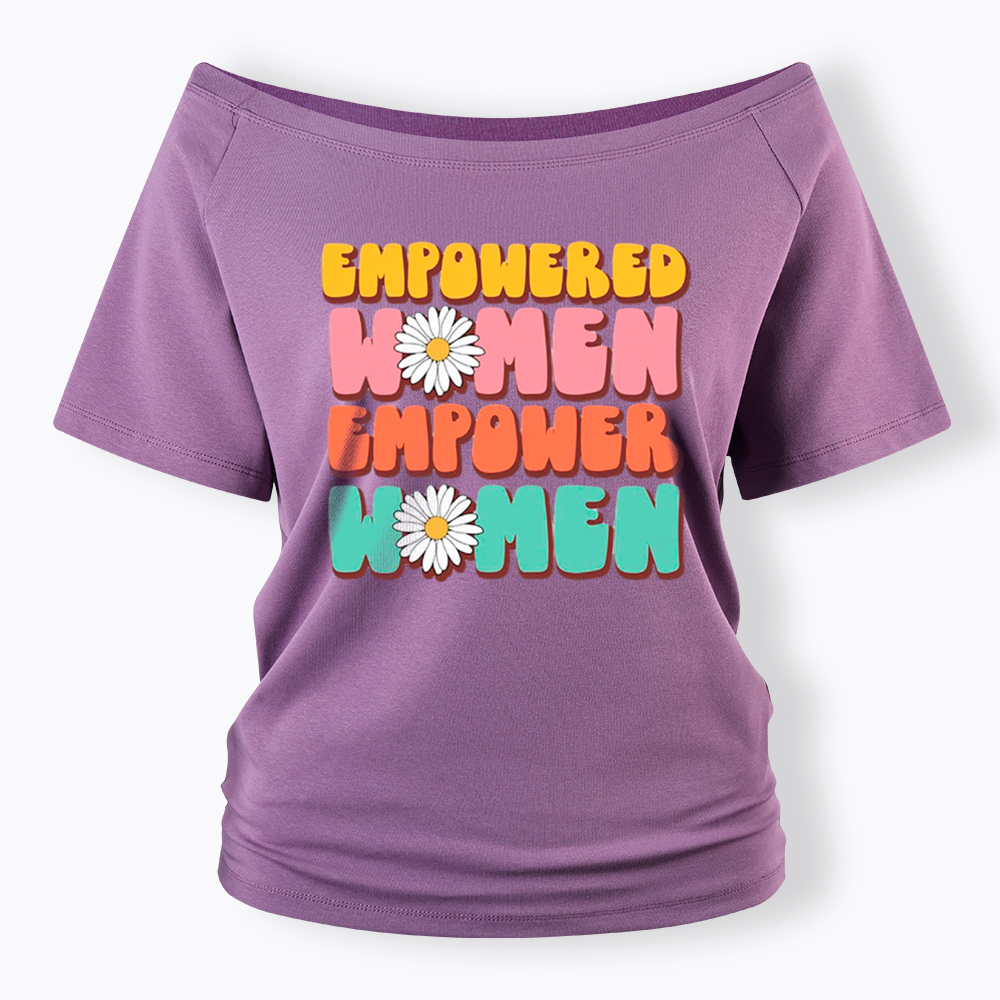 Empowered Women Feminist Equal Rights Off Shoulder T-Shirt