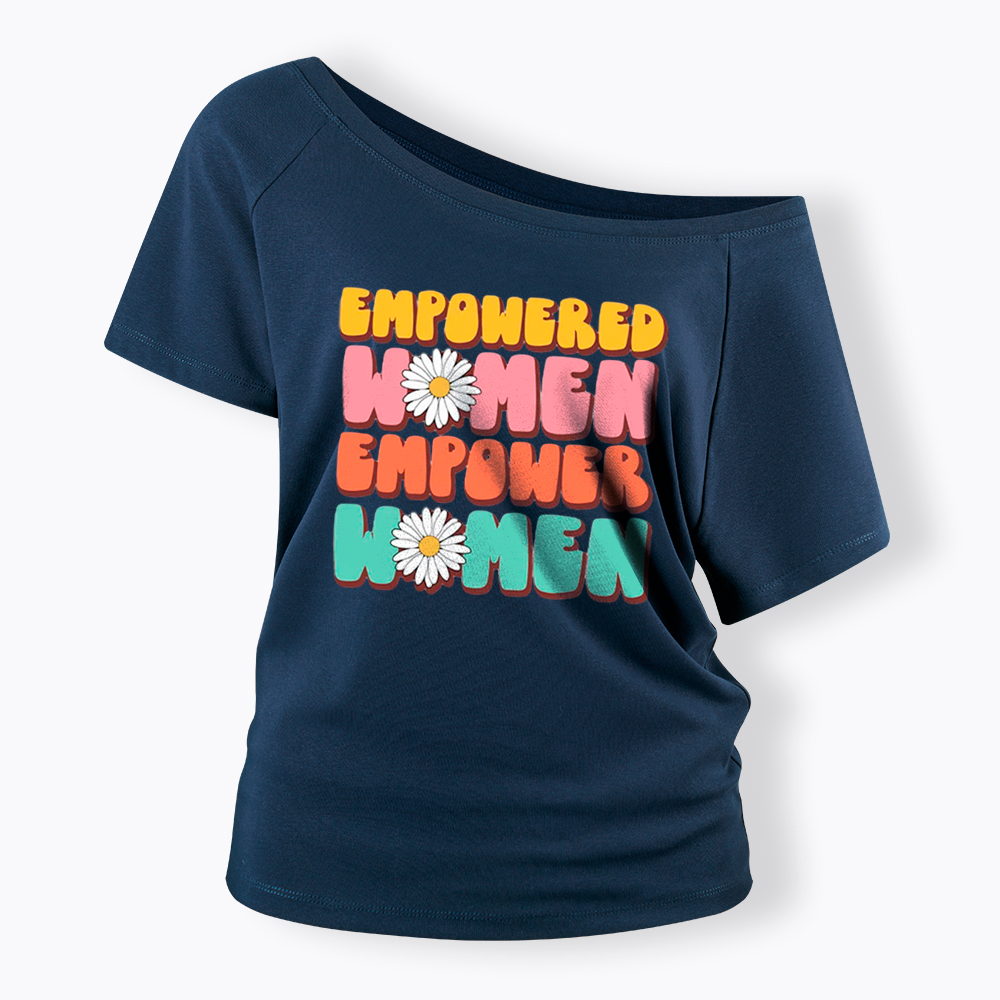 Empowered Women Feminist Equal Rights Off Shoulder T-Shirt