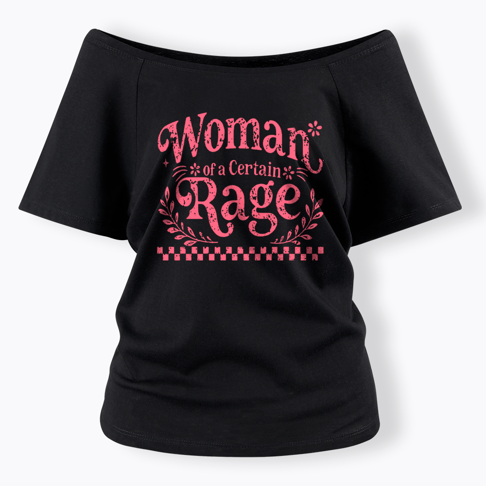 Woman of a Certain Rage Off Shoulder T-Shirt
