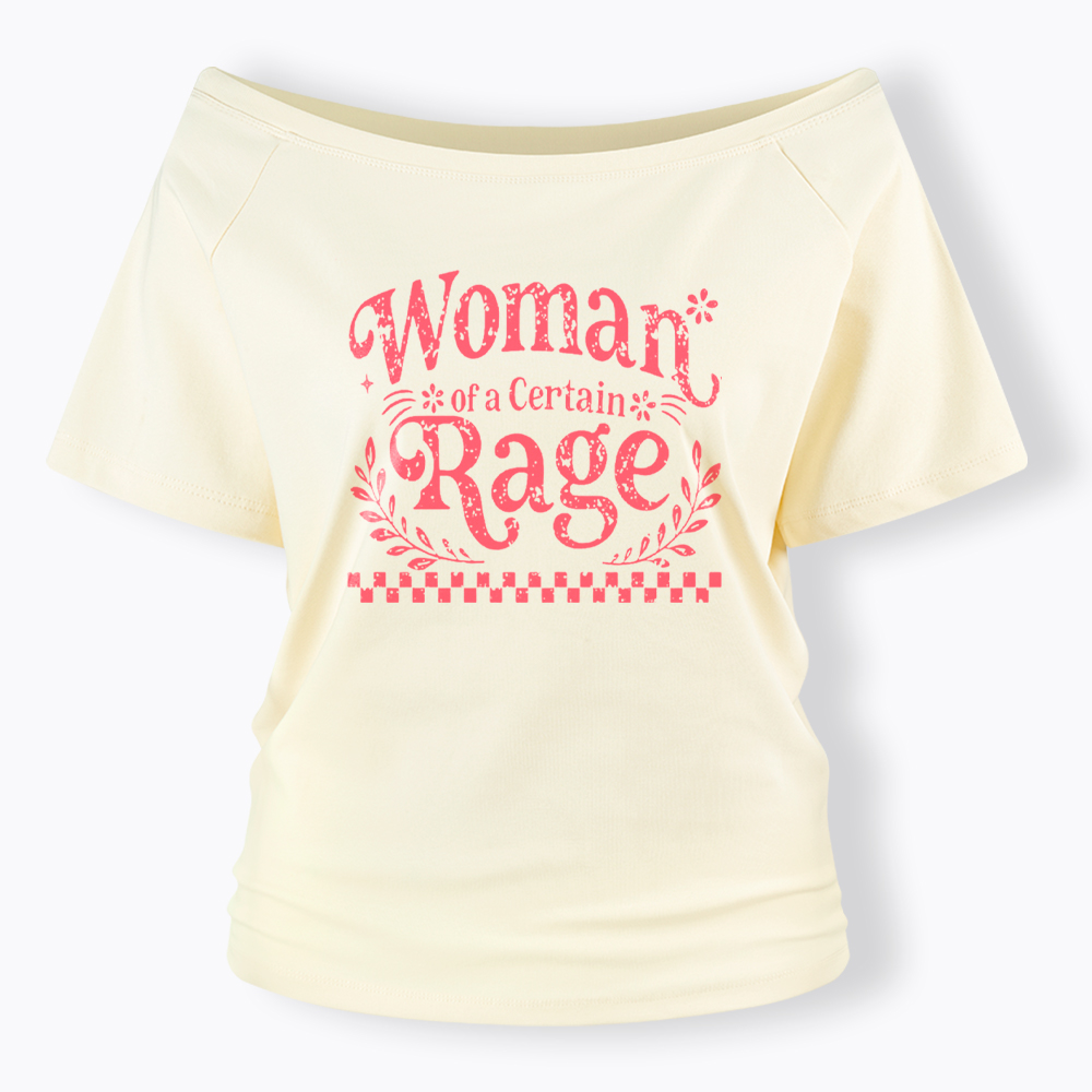 Woman of a Certain Rage Off Shoulder T-Shirt
