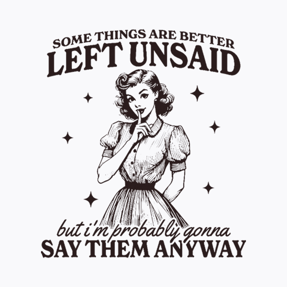 Somethings Are Better Left Unsaid Cropped T-Shirt