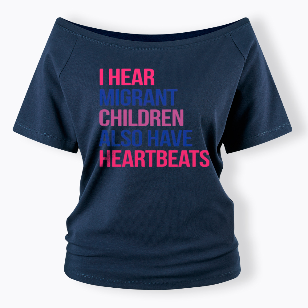 I Hear Migrant Children Also Have Heartbeats Off Shoulder T-Shirt