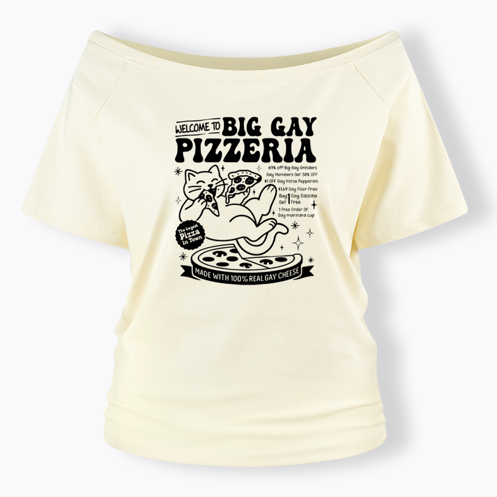 Big Gay Pizzeria Off Shoulder T-shirt