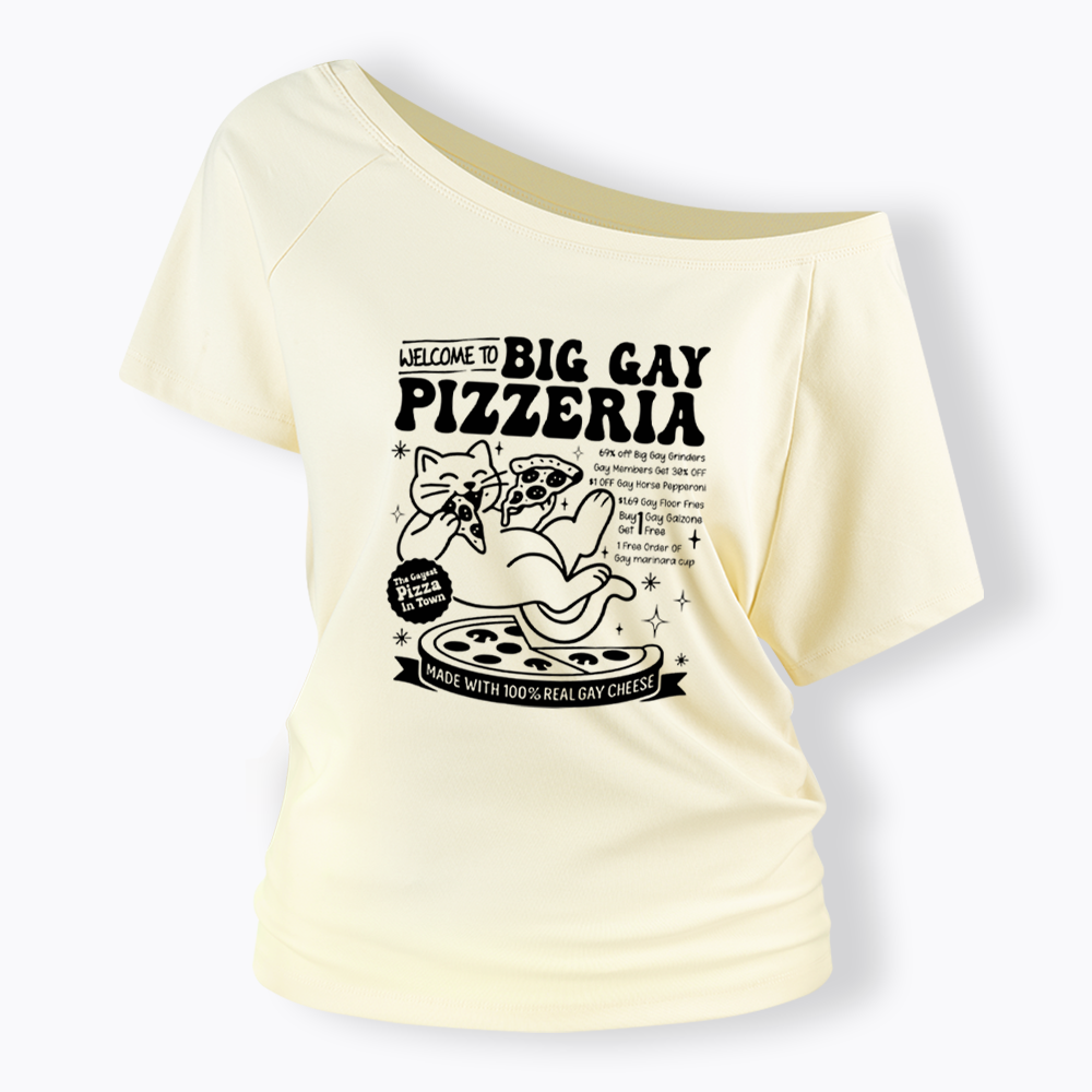 Big Gay Pizzeria Off Shoulder T-shirt