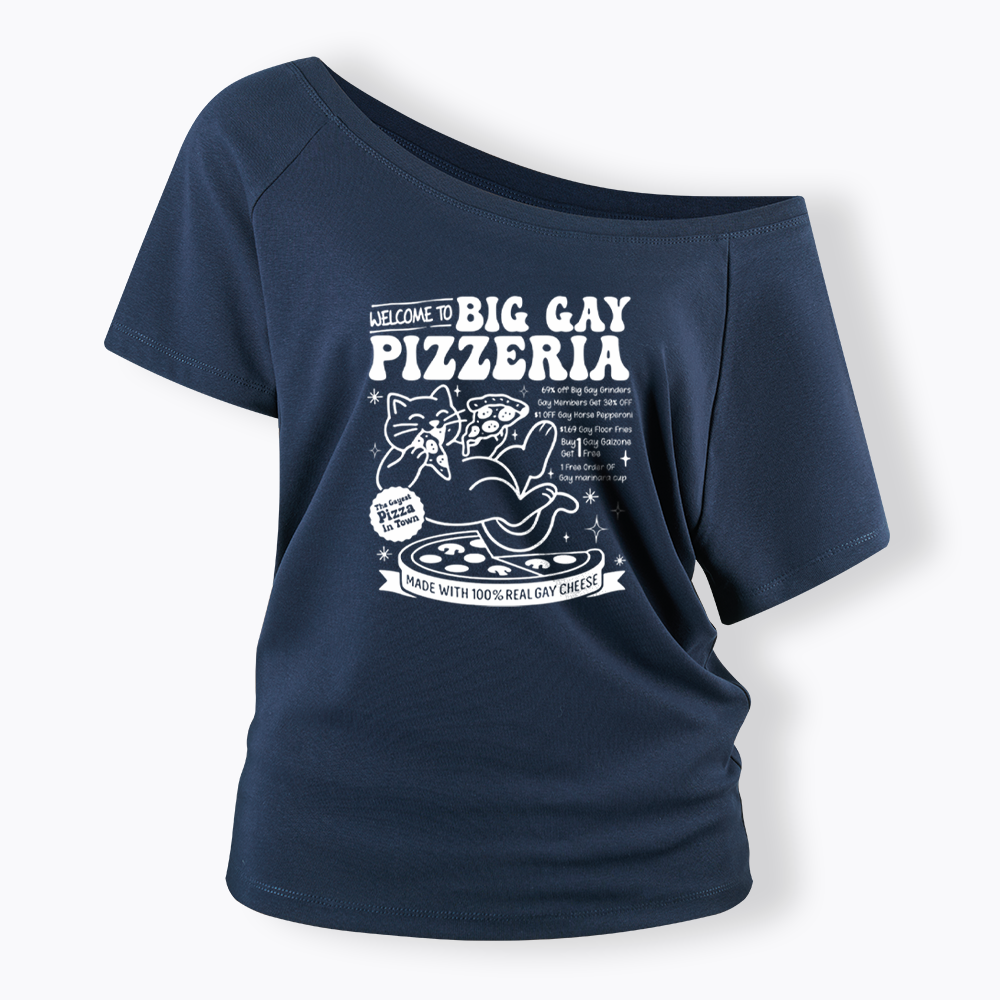 Big Gay Pizzeria Off Shoulder T-shirt