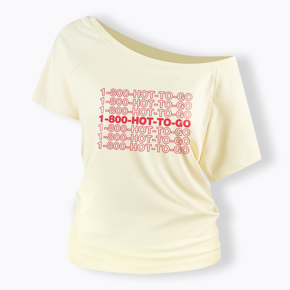 1800 Hot To Go Off Shoulder T-shirt