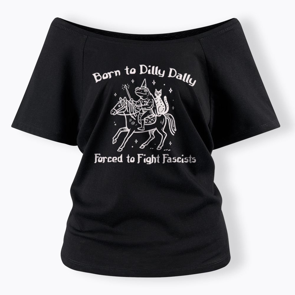 Born to Dilly Dally Funny Medieval Frog Off Shoulder T-Shirt