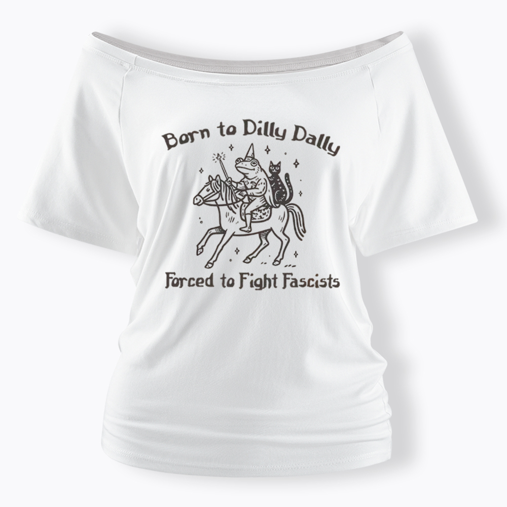 Born to Dilly Dally Funny Medieval Frog Off Shoulder T-Shirt