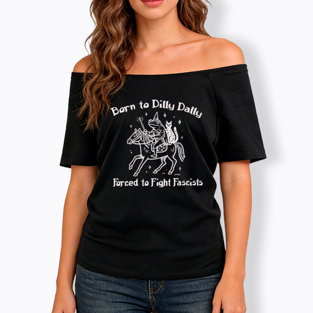 Born to Dilly Dally Funny Medieval Frog Off Shoulder T-Shirt