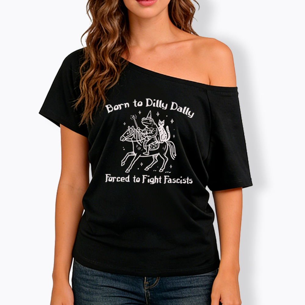 Born to Dilly Dally Funny Medieval Frog Off Shoulder T-Shirt