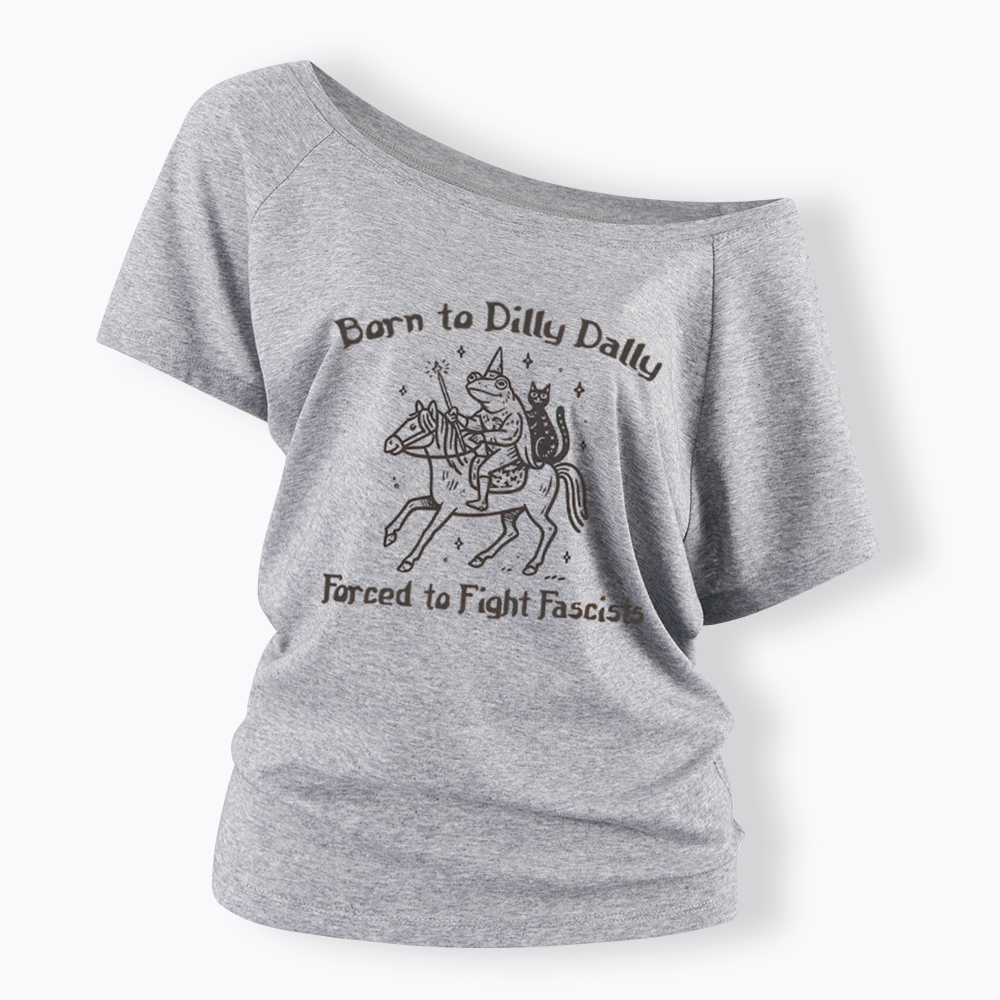Born to Dilly Dally Funny Medieval Frog Off Shoulder T-Shirt