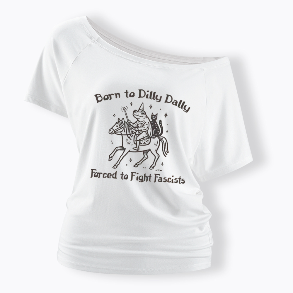 Born to Dilly Dally Funny Medieval Frog Off Shoulder T-Shirt