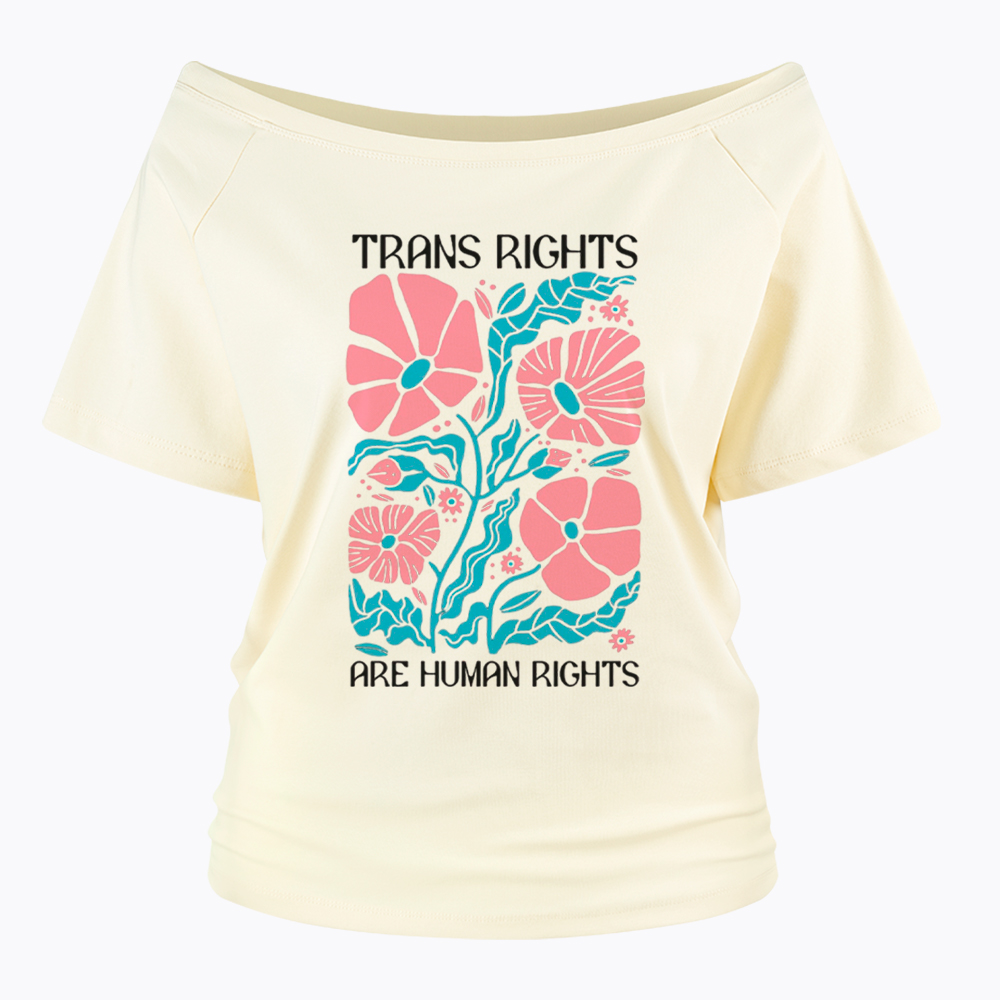 Trans Rights Are Human Rights Off Shoulder T-Shirt