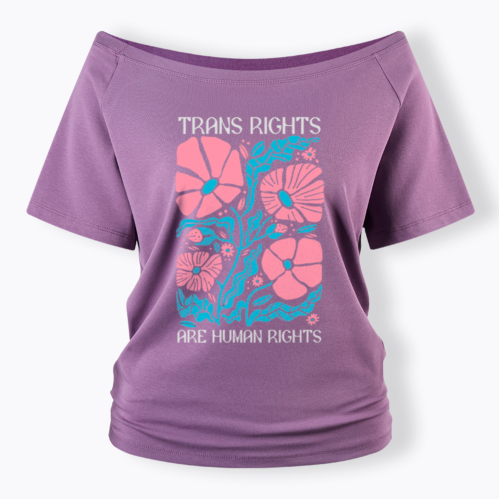 Trans Rights Are Human Rights Off Shoulder T-Shirt
