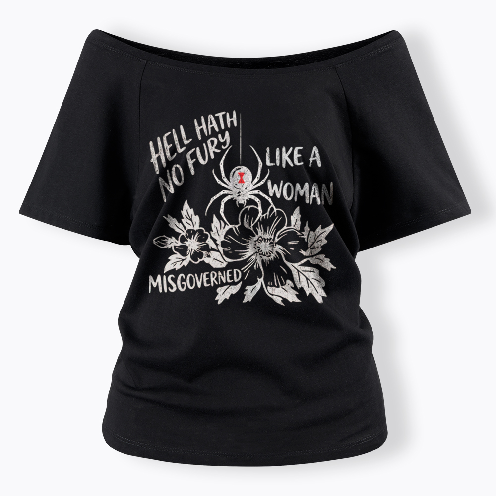 Hell Hath  No Fury Like a Woman Misgoverned Off Shoulder T-Shirt