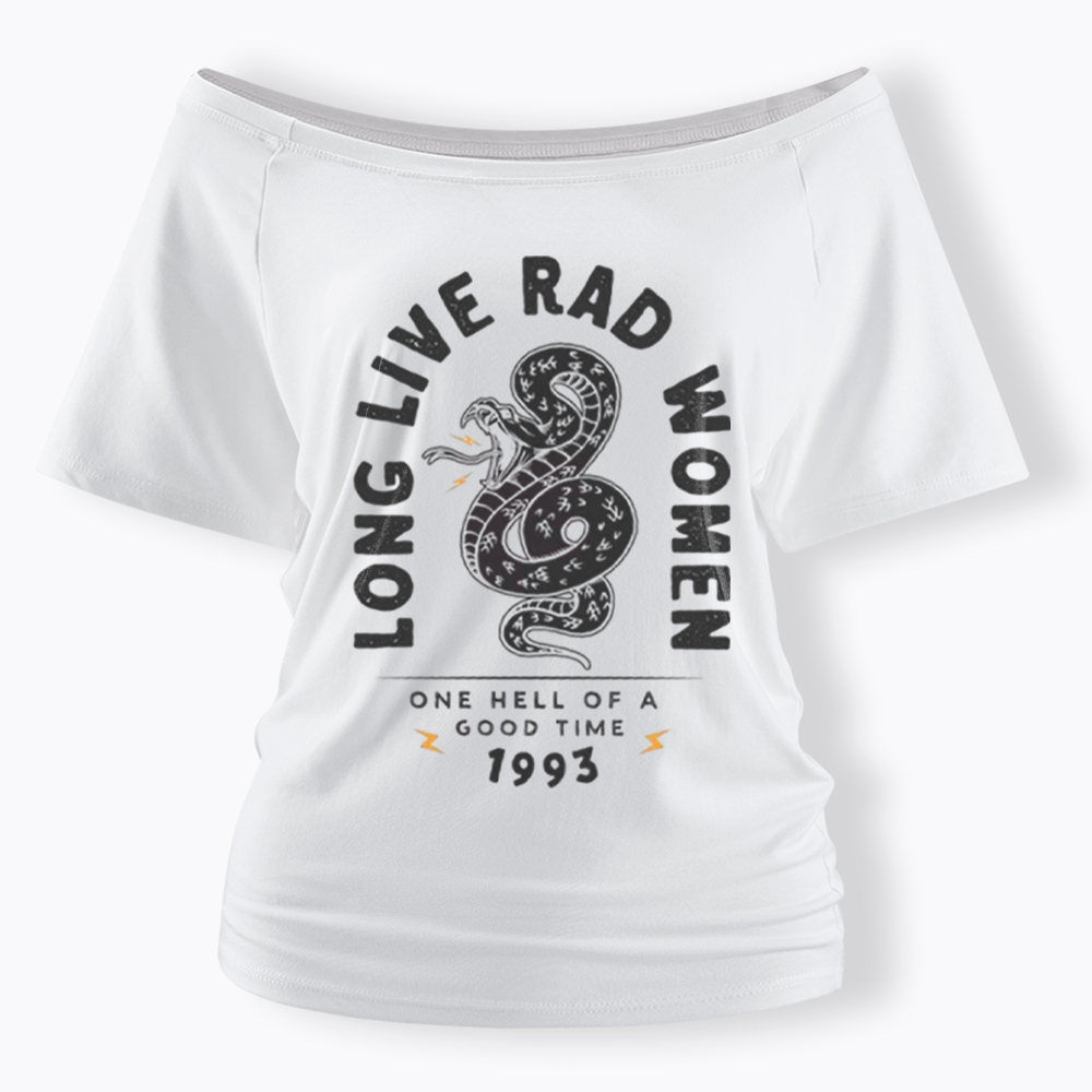 Long Live Rad Women Off Shoulder T-Shirt