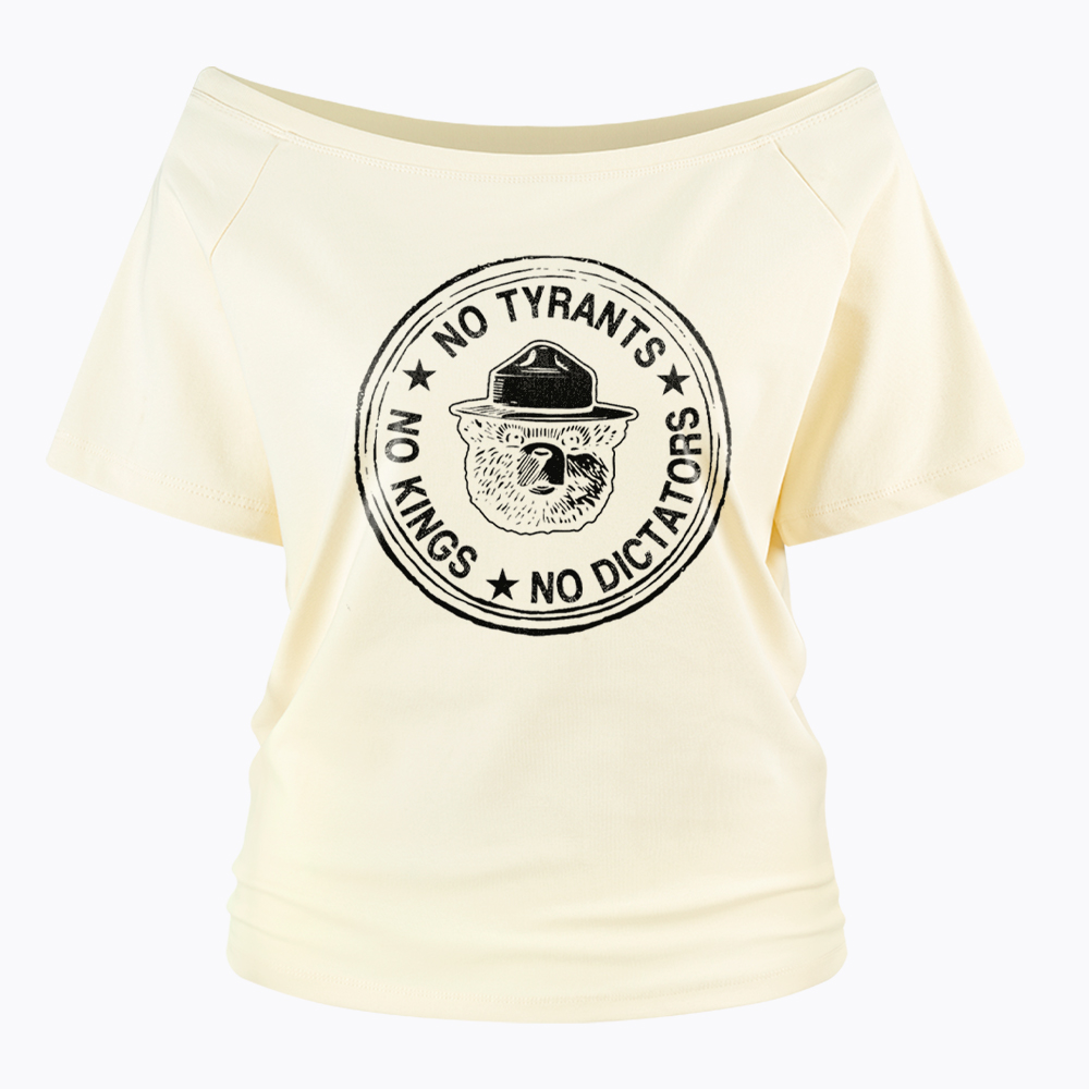 No Tyrants No Kings No Dictators Off Shoulder T-Shirt