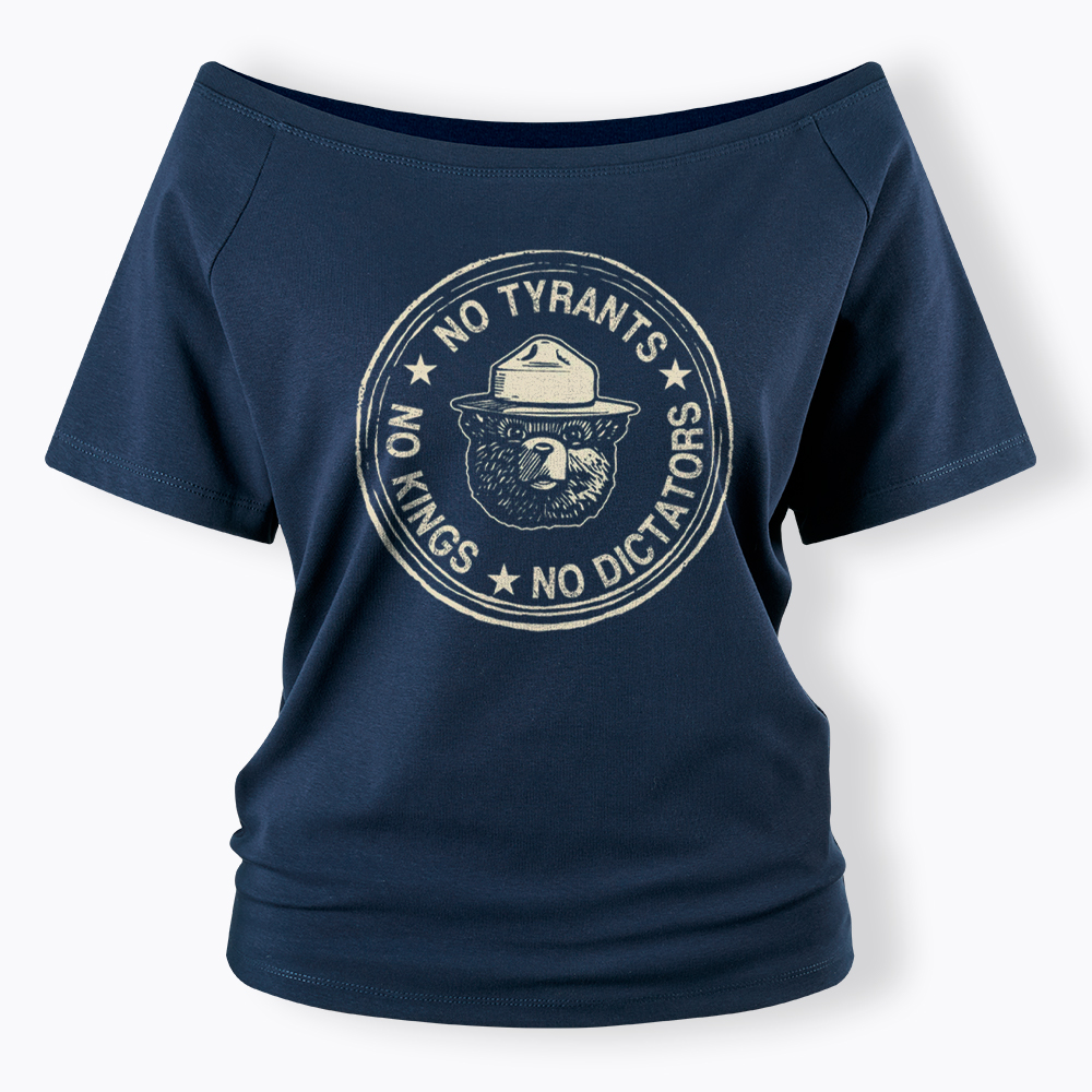 No Tyrants No Kings No Dictators Off Shoulder T-Shirt
