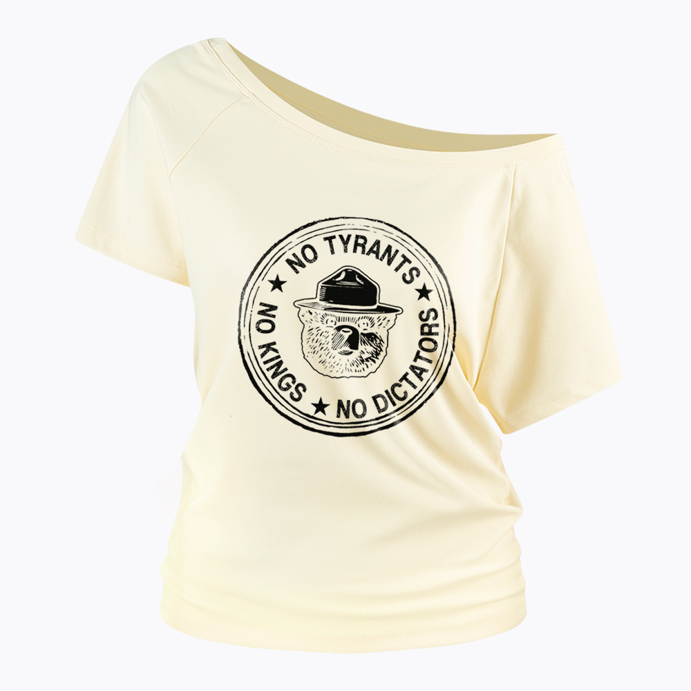 No Tyrants No Kings No Dictators Off Shoulder T-Shirt