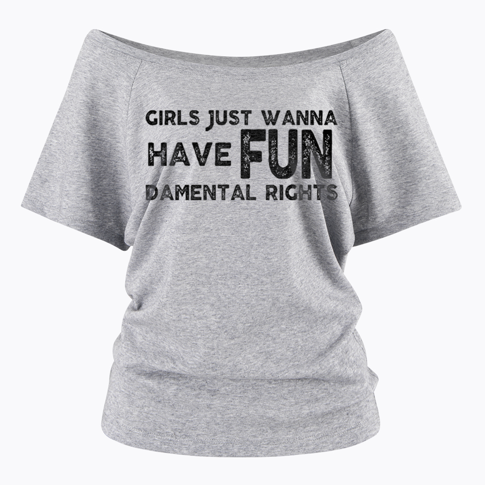 Girls Just Wanna Have Fundamental Rights Off Shoulder T-Shirt