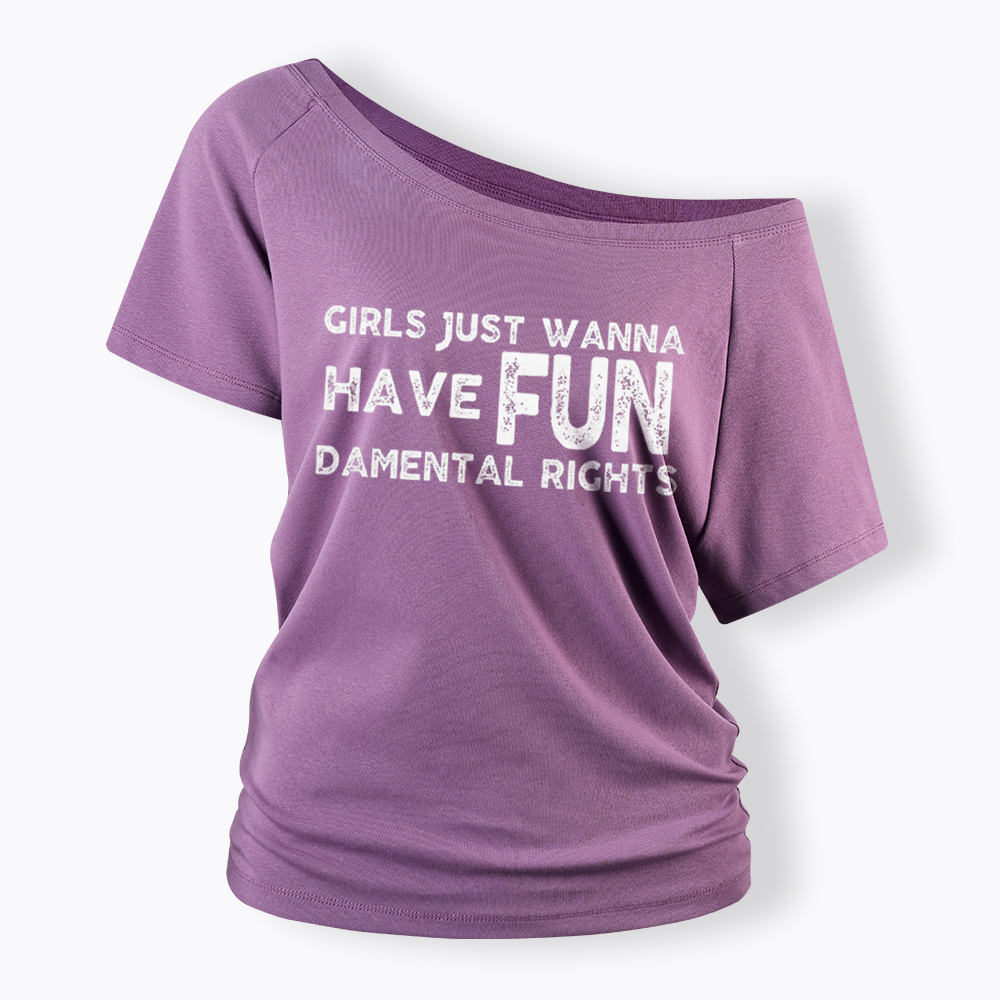 Girls Just Wanna Have Fundamental Rights Off Shoulder T-Shirt